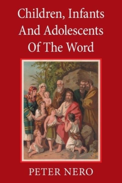 Cover for Peter Nero · Children, Lnfants and Adolescents of the Word (Paperback Book) (2021)