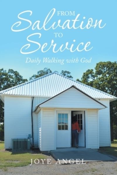 Cover for Joye Angel · From Salvation to Service (Book) (2022)