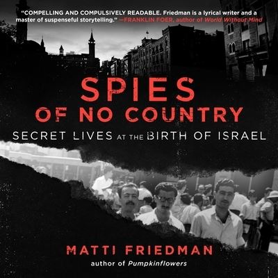 Spies of No Country - Matti Friedman - Musiikki - HIGHBRIDGE AUDIO - 9781665126281 - tiistai 5. maaliskuuta 2019