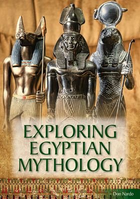 Cover for Don Nardo · Exploring Egyptian Mythology (Bog) (2024)