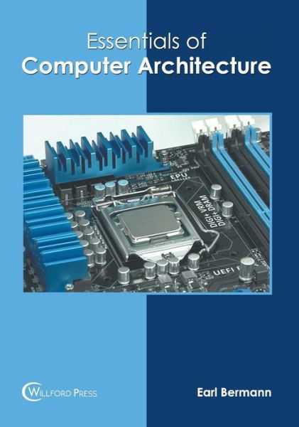 Cover for Earl Bermann · Essentials of Computer Architecture (Hardcover Book) (2019)