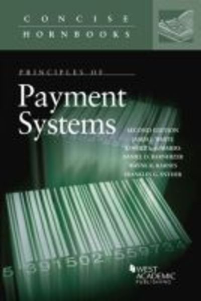 Cover for James J. White · Principles of Payment Systems - Concise Hornbook Series (Pocketbok) [2 Revised edition] (2018)