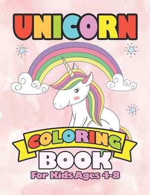 Cover for William Smith · Unicorn Coloring Book for Kids Ages 4-8 (Paperback Book) (2019)