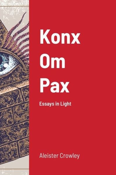 Cover for Aleister Crowley · Konx Om Pax (Paperback Bog) (2020)