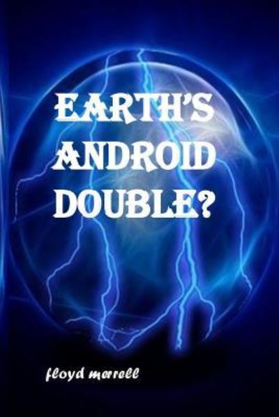 Cover for Floyd Merrell · Earth's Android Double? (Paperback Book) (2018)