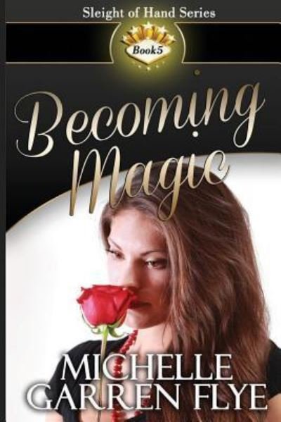 Cover for Michelle Garren Flye · Becoming Magic (Paperback Book) (2018)