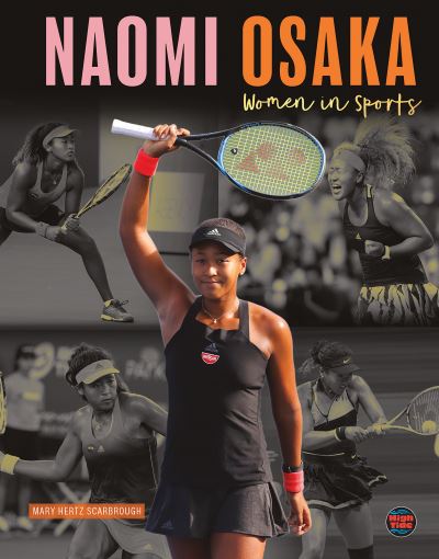 Cover for Mary Hertz Scarbrough · Naomi Osaka (Book) (2020)