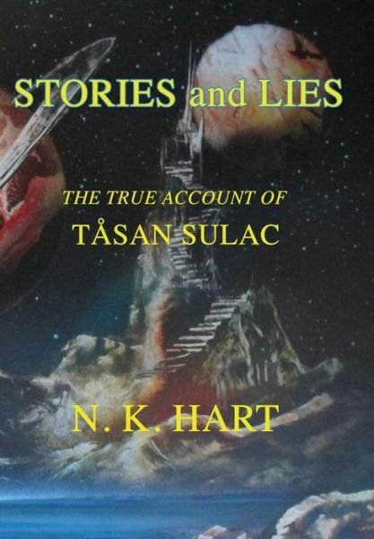 Cover for N K Hart · Stories And Lies (Hardcover Book) (2019)