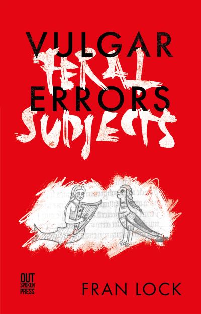 Cover for Fran Lock · Vulgar Errors / Feral Subjects (Paperback Book) (2023)