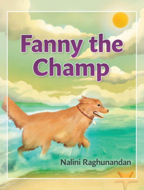 Cover for Nalini Raghunandan · Fanny The Champ (Hardcover Book) (2017)