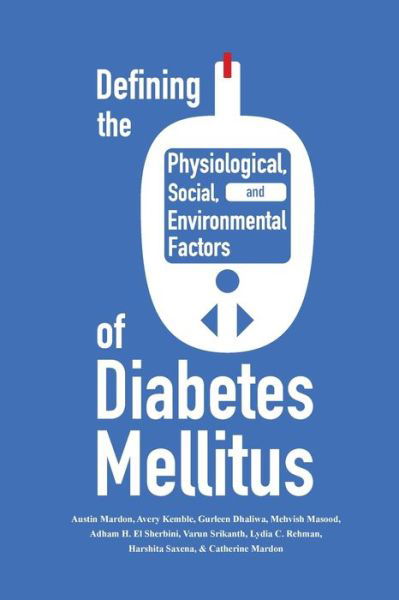 Cover for Austin Mardon · Defining the Historical, Physiological, Social and Environmental Factors of Diabetes Mellitus (Book) (2022)