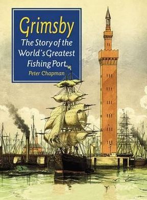 Cover for Peter Chapman · The Story of the World's Greatest Fishing Port (Paperback Book) (2014)