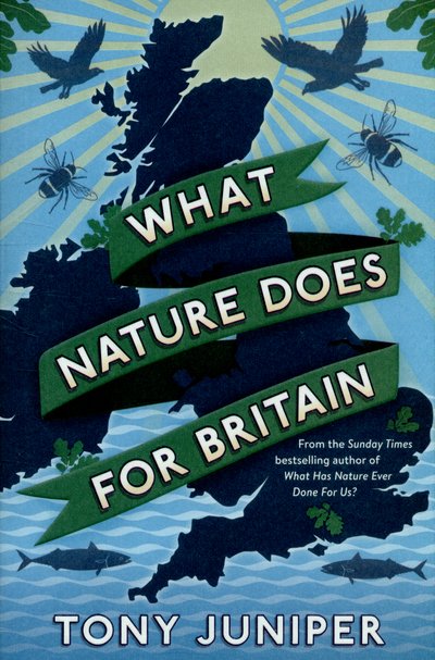 Cover for Tony Juniper · What Nature Does For Britain (Paperback Bog) [Main edition] (2015)