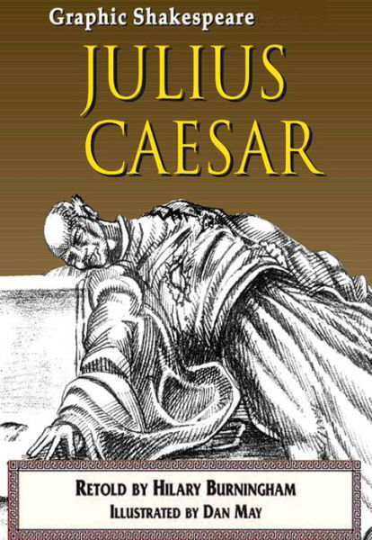 Cover for Hilary Burningham · Julius Caesar - Graphic Shakespeare (Paperback Book) (2014)