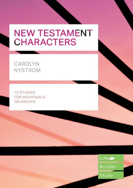 Cover for Carolyn Nystrom · New Testament Characters - Lifebuilder Study Guides (Paperback Book) (2019)