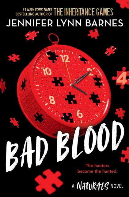 The Naturals: Bad Blood: Book 4 in this unputdownable mystery series from the author of The Inheritance Games - The Naturals - Jennifer Lynn Barnes - Boeken - Hachette Children's Group - 9781786542281 - 25 april 2024