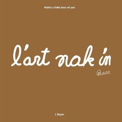 Cover for Loïc BOYER · L'Art nak in (Paperback Bog) (2019)