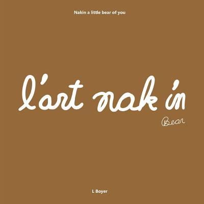 Cover for Loïc BOYER · L'Art nak in (Paperback Book) (2019)