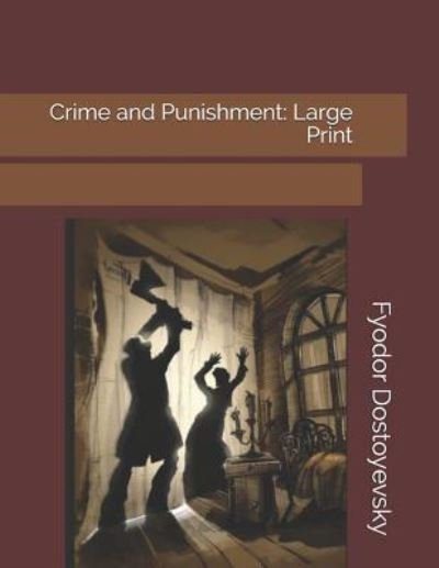 Cover for Fyodor Mikhailovich Dostoyevsky · Crime and Punishment (Paperback Bog) (2019)