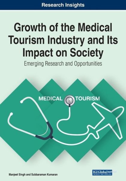 Cover for Manjeet Singh · Growth of the Medical Tourism Industry and Its Impact on Society (Paperback Bog) (2020)