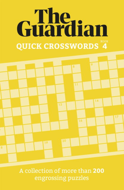 Cover for The Guardian · The Guardian Quick Crosswords 4: A collection of more than 200 engrossing puzzles (Paperback Book) (2023)