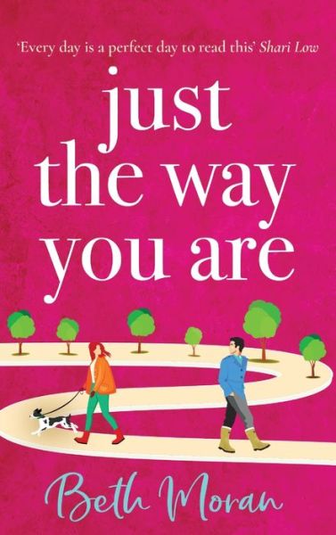 Cover for Beth Moran · Just The Way You Are: The TOP 10 bestselling, uplifting, feel-good read (Inbunden Bok) (2022)