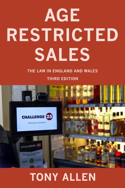 Cover for Tony Allen · Age Restricted Sales: The Law in England and Wales (Paperback Book) [3 New edition] (2022)