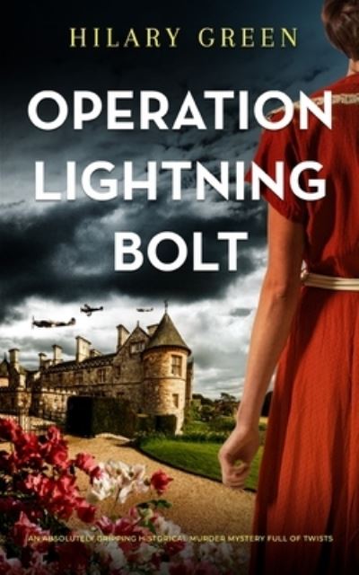 Cover for Hilary Green · OPERATION LIGHTNING BOLT an Absolutely Gripping Historical Murder Mystery Full of Twists (Buch) (2022)