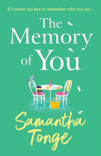 Cover for Samantha Tonge · The Memory of You: An uplifting novel from Samantha Tonge (Pocketbok) (2023)