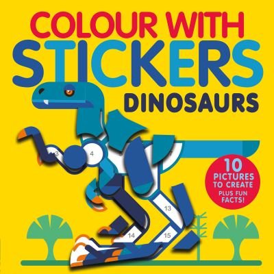 Colour With Stickers: Dinosaurs - Colour with Stickers - Jonny Marx - Livros - Little Tiger Press Group - 9781838913281 - 8 de julho de 2021