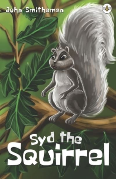 Cover for John Smitheman · Syd the Squirrel (Paperback Book) (2021)
