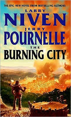 Cover for Larry Niven · The Burning city (Book) [1st edition] (2006)