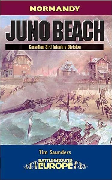 Cover for Tim Saunders · Juno Beach: Canadian 3rd Infantry Division (Pocketbok) (2003)