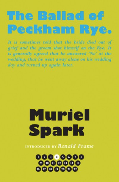 Cover for Muriel Spark · The Ballad of Peckham Rye - The Collected Muriel Spark Novels (Innbunden bok) [Centenary edition] (2017)