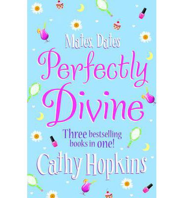 Cover for Cathy Hopkins · Mates, Dates Perfectly Divine - The Mates, Dates Series (Paperback Book) (2013)