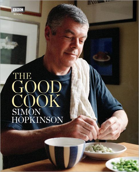 Cover for Simon Hopkinson · The Good Cook (Hardcover Book) (2011)