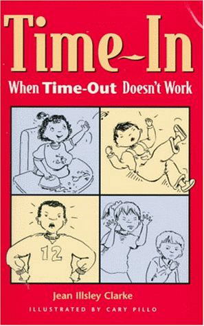 Cover for Jean Illsley Clarke · Time-In: When Time-Out Doesn't Work (Pocketbok) (1999)