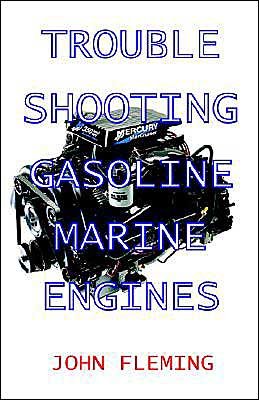 Cover for John Fleming · Trouble Shooting Gasoline Marine Engines (Taschenbuch) (2000)
