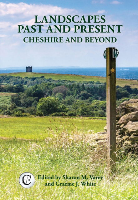 Cover for Landscapes Past and Present: Cheshire and Beyond (Paperback Book) (2016)