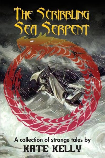 Cover for Kate Kelly · The Scribbling Sea Serpent (Pocketbok) (2015)