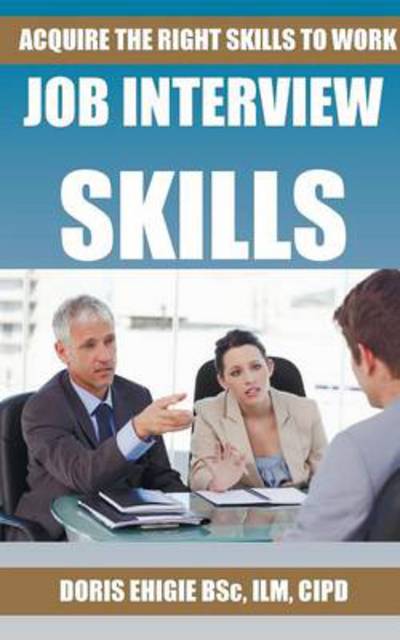 Cover for Doris Ehigie · Job Interview Skills (Paperback Book) (2014)