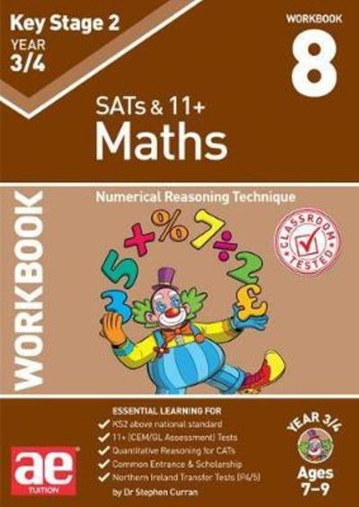 Cover for Dr Stephen C Curran · KS2 Maths Year 3/4 Workbook 8: Numerical Reasoning Technique (Paperback Book) (2018)