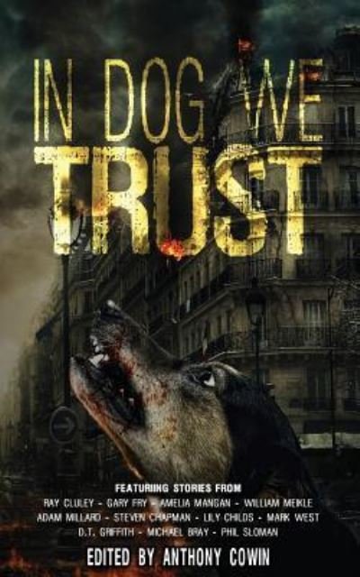 Cover for Anthony Cowin · In Dog We Trust (Paperback Book) (2018)