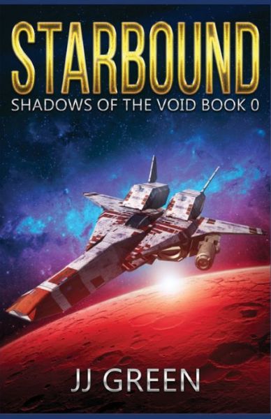 Starbound - J J Green - Books - InfiniteBook - 9781913476281 - June 13, 2021
