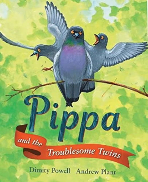 Cover for Dimity Powell · Pippa and the Troublesome Twins (Hardcover Book) (2023)