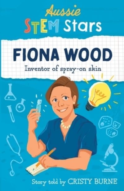 Cover for Cristy Burne · Aussie STEM Stars: Fiona Wood (Paperback Book) (2020)