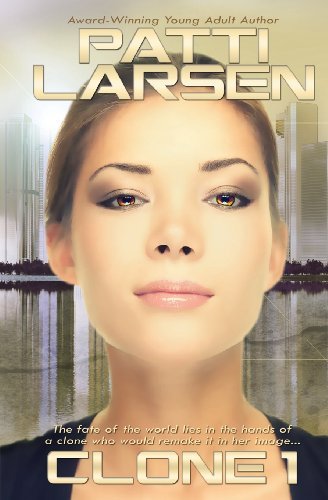 Cover for Patti Larsen · Clone One (Volume 3) (Taschenbuch) (2012)
