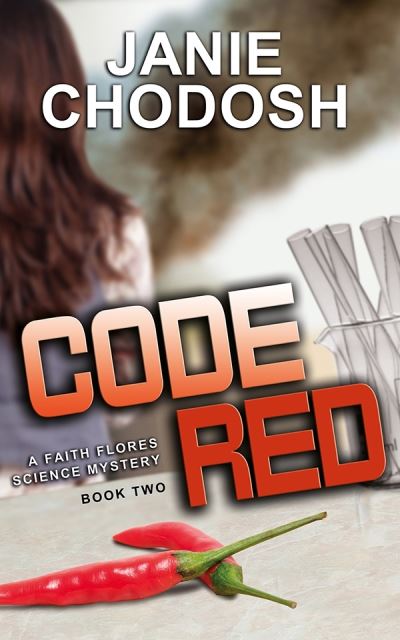 Cover for Janie Chodosh · Code Red - Faith Flores Science Mysteries (Paperback Book) (2017)