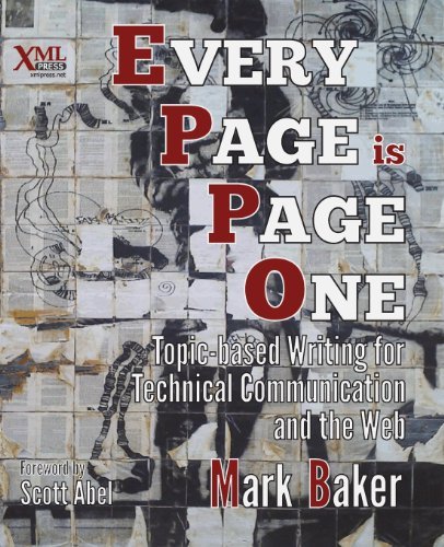 Every Page is Page One: Topic-based Writing for Technical Communication and the Web - Mark Baker - Böcker - XML Press - 9781937434281 - 18 oktober 2013