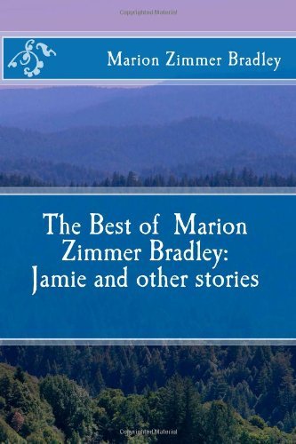Cover for Marion Zimmer Bradley · The Best of Marion Zimmer Bradley: Jamie and Other Stories (Paperback Book) (2013)